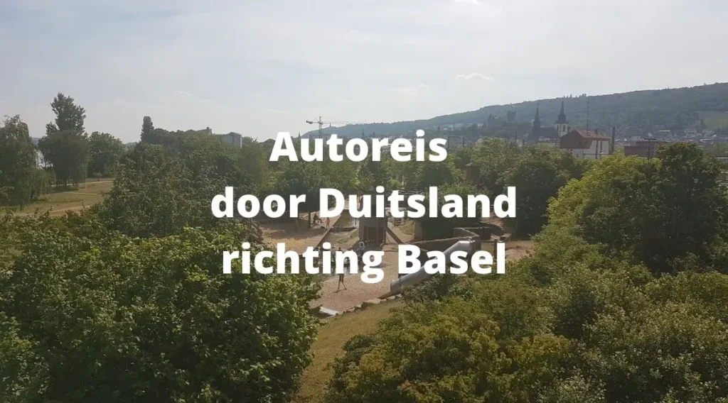Autoreis door Duitsland richting Basel