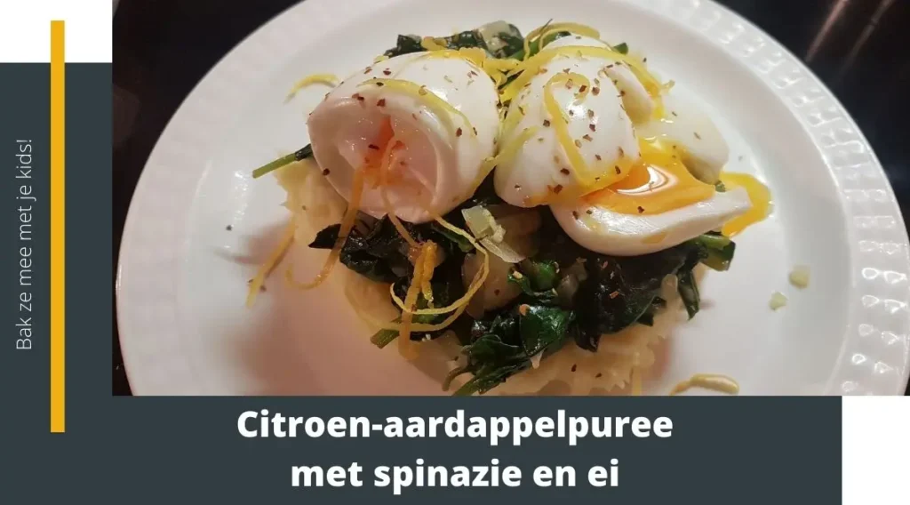 Citroen aardappelpuree met spinazie en ei